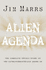Alien Agenda: The Untold Story of the Extraterrestrials Among Us