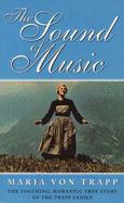 The Sound of Music: The Touching, Romantic Story of the Trapp Family Singers