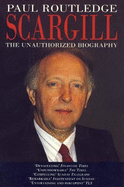 Scargill: The Unauthorised Biography