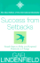 Success from Setbacks: Simple Steps to Help You Respond Positively to Change