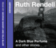 A Dark Blue Perfume and Other Stories