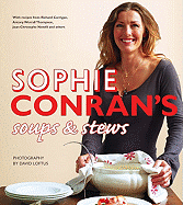 Sophie Conran's Soups & Stews