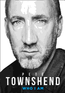 Pete Townshend: Who I am