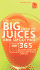 The Big Book of Juices and Smoothies: 365 Natural Blends for Health and Vitality Every Day