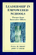Leadership in Empowered Schools: Themes from Innovative Efforts