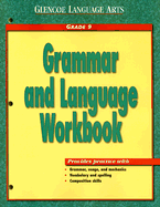 Glencoe Language Arts Grammar and Language Workbook Grade 9