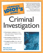 The Complete Idiot's Guide to Criminal Investigation