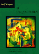 Die Deutschen: Vergangenheit Und Gegenwart