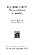 The Hippie Ghetto: The Natural History of a Subculture