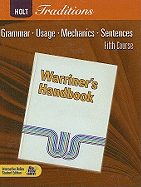 Holt Traditions: Warriner's Handbook, Fifth Course: Grammar, Usage, Mechanics, Sentences