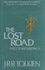 The Lost Road and Other Writings: Language and Legend Before "The Lord of the Rings"