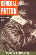 General Patton: A Soldier's Life