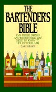 The Bartender's Bible: 1001 Mixed Drinks