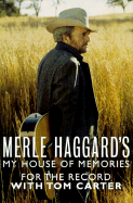Merle Haggard's My House of Memories