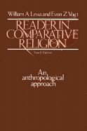 Reader in Comparative Religion: An Anthropological Approach