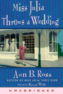 Miss Julia Throws a Wedding: Miss Julia Throws a Wedding