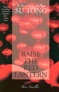 Raise the Red Lantern: Three Novellas