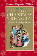 A Little House Christmas Treasury: Festive Holiday Stories