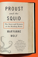 Proust and the Squid: The Story and Science of the Reading Brain