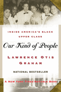 Our Kind of People: Inside America's Black Upper Class