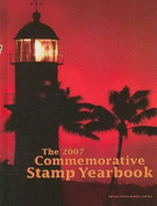 The 2007 Commemorative Stamp Yearbook