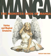 The Monster Book of Manga: Fairies and Magical Creatures