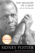 The Measure of a Man: Discovering the Hidden Path to the Soul