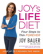 Joy's Life Diet: Four Steps to Thin Forever