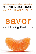Savor: Mindful Eating, Mindful Life