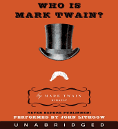 Who Is Mark Twain?