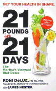 21 Pounds in 21 Days: The Martha's Vineyard Diet Detox