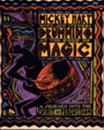 Drumming at the Edge of Magic: A Journey Into the Spirit of Percussion