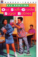 Our Sixth-Grade Sugar Babies