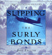 Slipping the Surly Bonds: Great Quotations on Flight