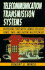 Telecommunication Transmission Systems: Microwave, Fiber Optic, Mobile Cellular Radio, Data, and Digital Multiplexing