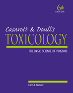 Casarett & Doull's Toxicology: The Basic Science of Poisons