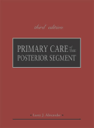 Primary Care of the Posterior Segment, Third Edition