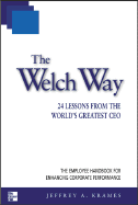 The Welch way: 24 lessons from the world's greatest CEO