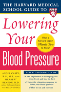 The Harvard Medical School Guide to Lowering Your Blood Pressure