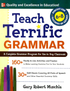 Teach Terrific Grammar, Grades 6-8