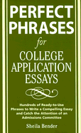 Perfect Phrases for College Application Essays