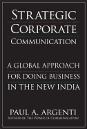 Strategic Corporate Communication: A Global Approach for Doing Business in the New India