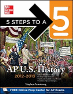 5 Steps to a 5 AP US History (Book/CD Set) 2012-2013