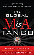 The Global M&A Tango: How to Reconcile Cultural Differences in Mergers, Acquisitions, and Strategic Partnerships
