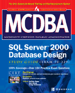 MCDBA SQL Server 2000 Database Design Study Guide (Exam 70-229)