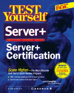 Test Yourself Server+ Certification