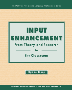 Input Enhancement: From Theory and Research to the Classroom - Text