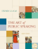 The Art of Public Speaking with Free Student Aps CDs 3.0, Powerweb, and Topic Finder