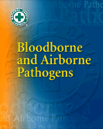 Bloodborne and Airborne Pathogens