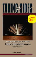 Taking Sides Educational Issues: Clashing Views on Controversial Educational Issues